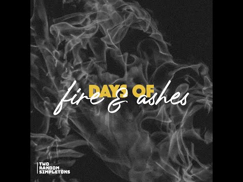 Days of Fire & Ashes (Cover) | Two Random Simpletons