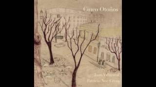 Juan Villarreal - Patricio Noé Crom / Cinco Otoños (full álbum)