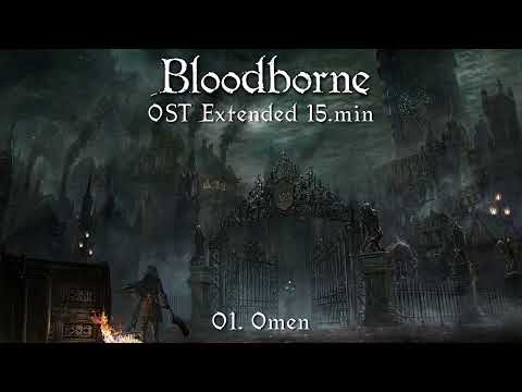 BLOODBORNE OST | OMEN | Extended 15 min