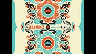 The Submarines - Submarine Symphonika (Wallpaper Remix)