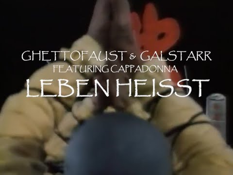 GHETTOFAUST & GALSTARR ft. Cappadonna - Leben Heisst (prod. Snake Versus Crane)