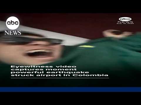 Video captures moment powerful earthquake struck airport in Colombia