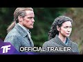 OUTLANDER Season 6 'What's To Come' Trailer (2022) Sam Heughan, Caitriona Balfe Romance TV Series HD