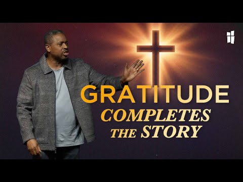 10 Lepers Healed, Only 1 Returned | Gratitude Completes Your Story