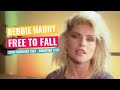Debbie Harry - Free To Fall - 28th February 1987
