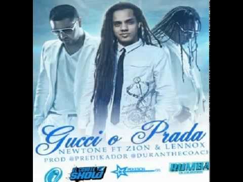 Newtone Ft. Zion Y Lennox - Gucci O Prada