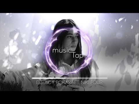 DJ JEDY, Pokaraet, Niki Four - What Can I Do