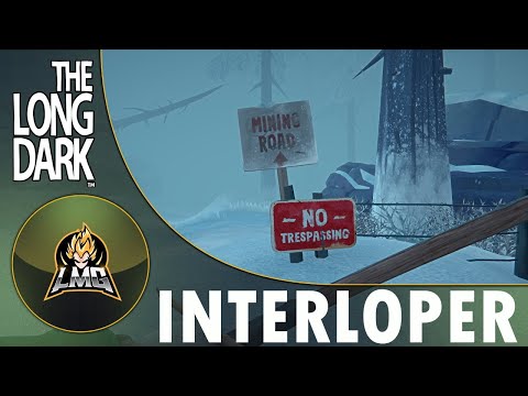 Let's Play The Long Dark Interloper - Episode 241 -  All Your Bases Belong To Us Support!