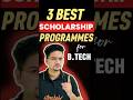 3 Best Scholarship Programs For B Tech Jee2026 Jeemains Jeeadvanced Scholarship Abdulsamad