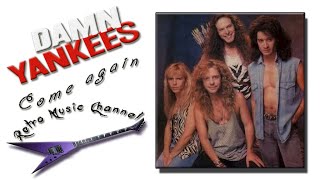 Damn Yankees - Come again (lyrics)