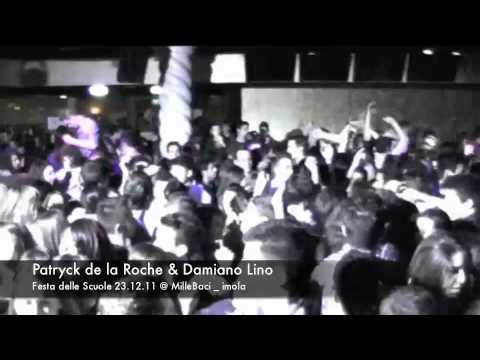 Patryck de la Roche & Damiano Lino @ MilleBaci Festa delle Scuole 23.11.12