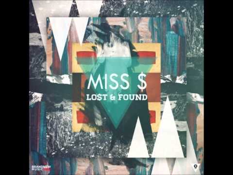 Miss $ - Lo$t & Found Full Album