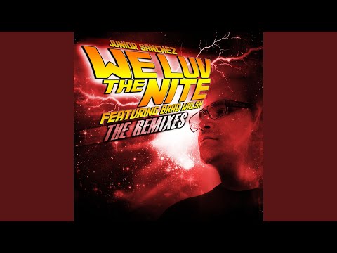 We Luv The Nite (feat. Brad Walsh) (Alexander Technique Remix)