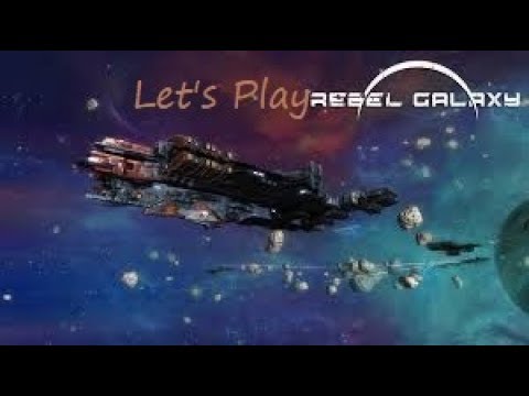 Rebel Galaxy Pt. 12