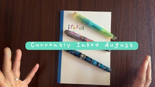 Currently Inked: August/ 365 Days or Older