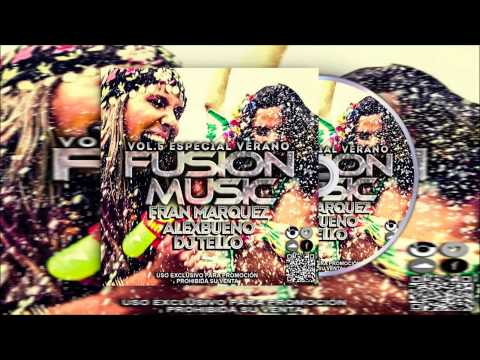05. Fusion Music Vol. 5 - Fran Márquez, AlexBueno & Dj Tello
