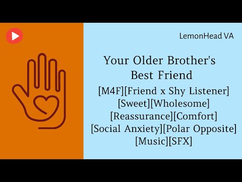 Your Older Brother's Best Friend [M4F ASMR Roleplay] [Sweet]