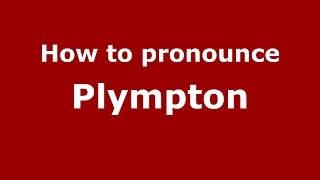 How to pronounce Plympton