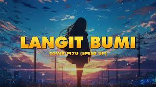 Download lagu Wali - Langit Bumi Cover by PI7U | Speed Up Version❗ mp3