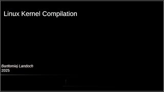 Linux Kernel Compilation (from source code)