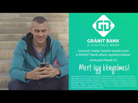 Fizetési kérelem és azonnali utalás a GRÁNIT Banknál - mert így igazán kényelmes!