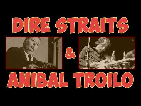 Aníbal Troilo & Dire Straits - BiribiriRecords