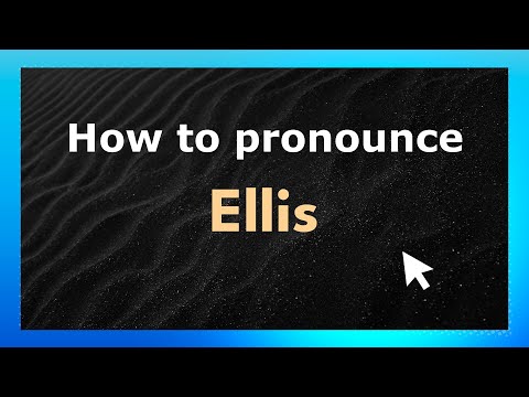 How to pronounce Ellis