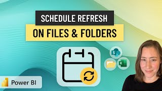 How to Schedule REFRESH on File & Folder Sources in Power BI