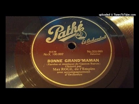 Max Rogé , de l'Empire - Bonne grand'maman (78rpm)