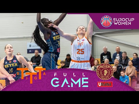 Quarter-Finals: TTT Riga v Umana Reyer Venice | Full Basketball Game | EuroCup Women 2023-24