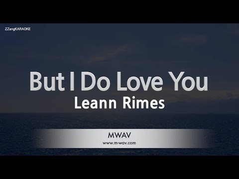 Leann Rimes-But I Do Love You (Karaoke Version)