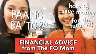 Paano Ba 'To: "How To Save Money For The Future?" With FQ Mom