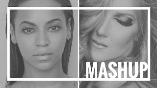Beyoncé x Celine Dion - If I Were A New Boy [Mashup]