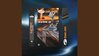Look No Further (Lost Tapes 2016)