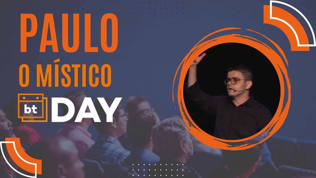Paulo e sua teologia místico-carismática - Gutierres Siqueira no BTDay SP