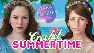 Let's get ready for Summer!  Crochet for the heat with the Yarn Hookers