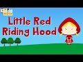 The Story of the Little Red Riding Hood - Fairy Tale ...