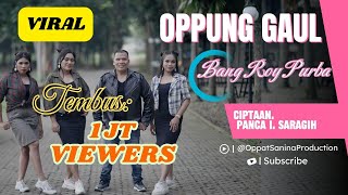 Download lagu Oppung Gaul - Lagu Simalungun Terbaru - Bang Roy Purba mp3