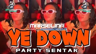 Download lagu PARTY SENTAK🌴 YE DOWN || REMIX NEW 2026 - MARSELINA AUDIO X IGHO REMIXER mp3