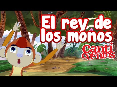 El Rey De Los Monos, Canticuentos, Canción Infantil, Audio - Mundo Canticuentos