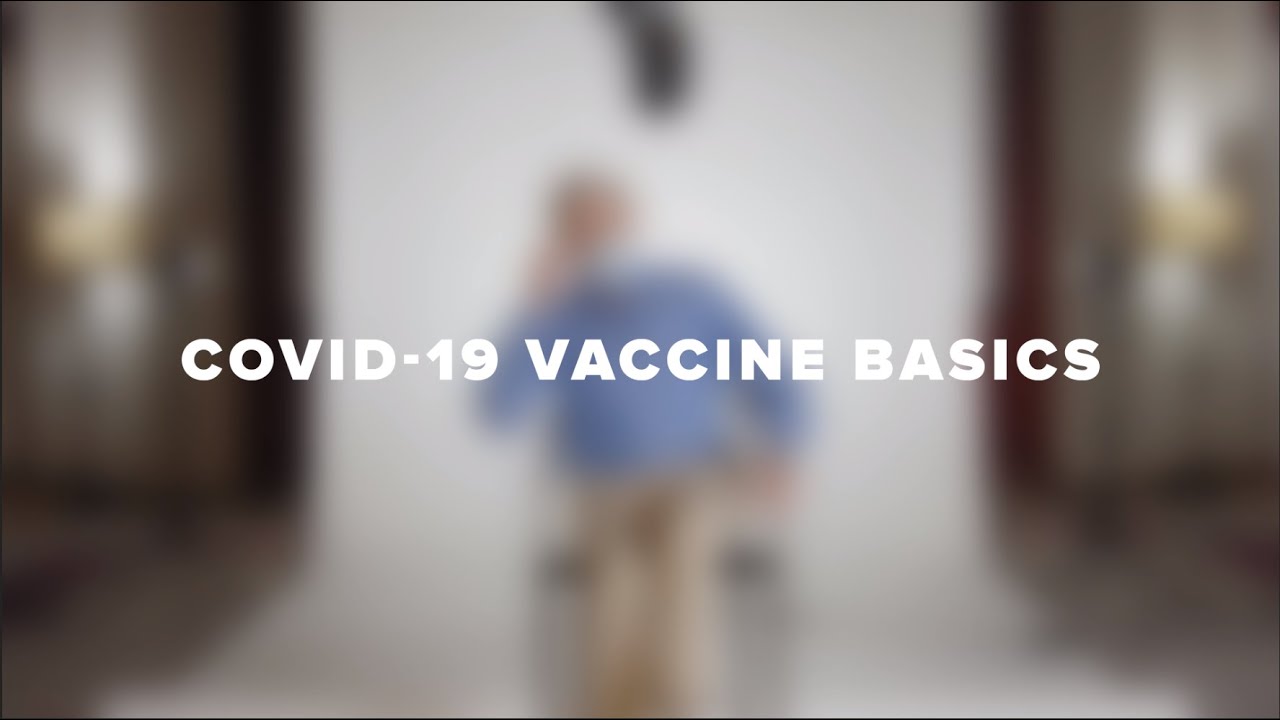 COVID-19 Vaccine Basics