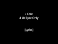 Immortal J Cole 4 Ur Eyez Only Lyrics