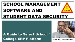 School Management Software (ERP) and Student Data Security  || A Guide to Select School/College ERP