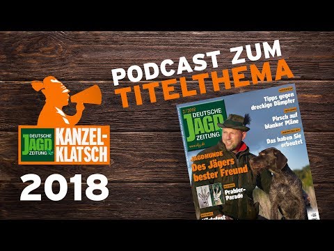 Kanzelklatsch Februar 2018 – Der Jäger und sein Hund