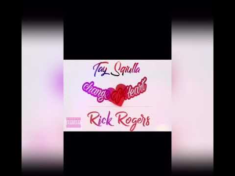 Tay Sqiulla ft Rick Rogers (Change Of Heart)
