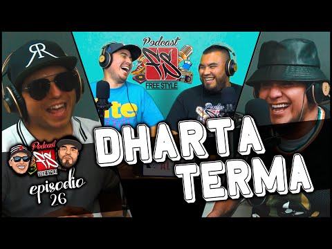FREESTYLE MTY el Podcast - Episodio 26 - DHARTA & TERMA (H MUDA)