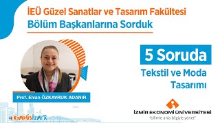 5 Soruda Tekstil ve Moda Tasarımı