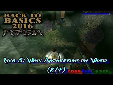 10 - TRLE - Back to Basics 2016(BtB2016) - Persia - When Ancients ruled the World (2/4)