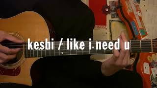 keshi / like i need u (Guitar tutorial with tab)