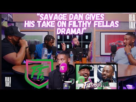 Savage Dan speaks on Filthy Fellas…